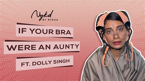 aunty bra videos|If Your Bra Were An Aunty Ft. @dollysinghofficial .